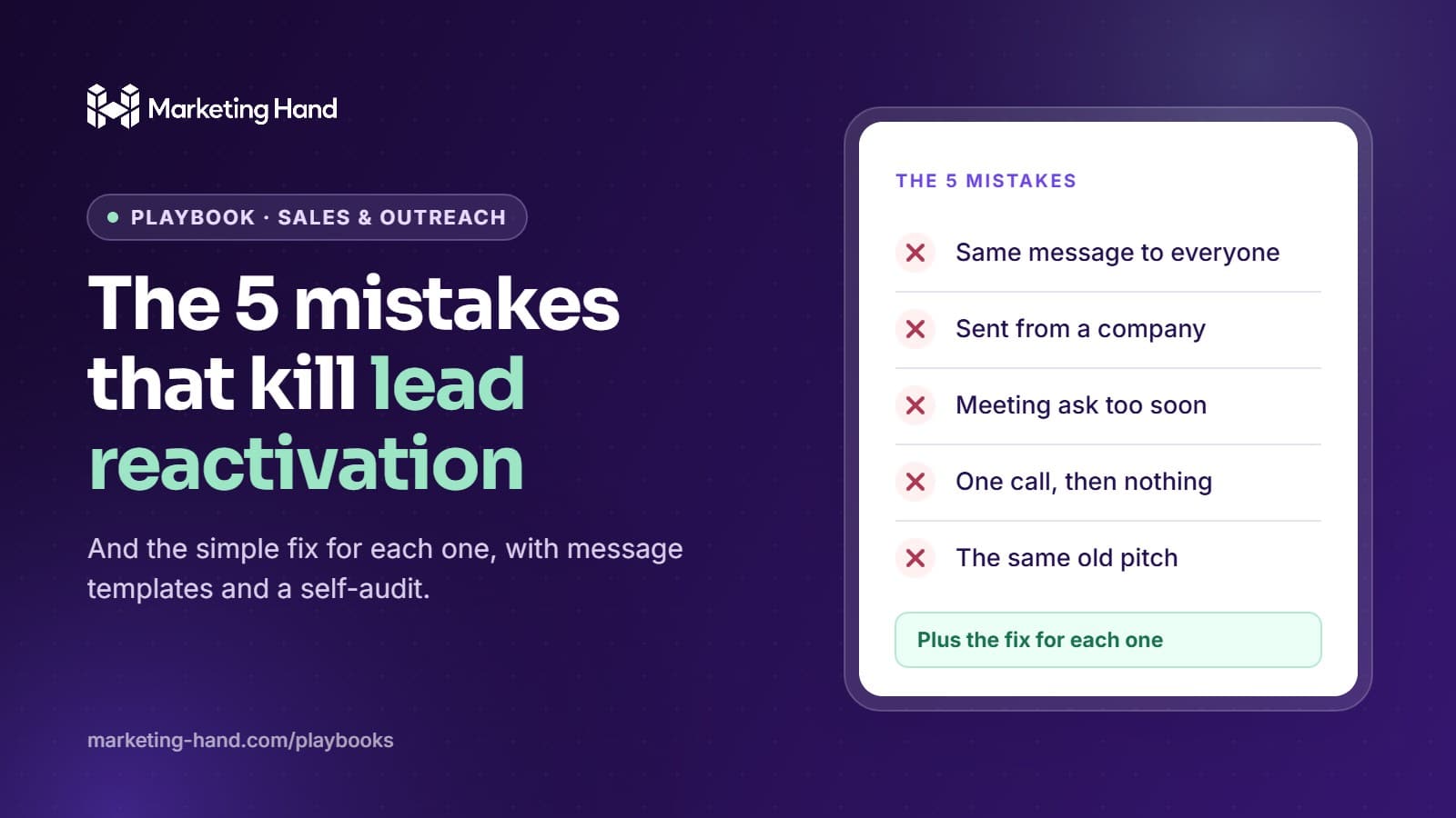 The 5 mistakes that kill lead reactivation: same message to everyone, sent from a company, meeting ask too soon, one call then nothing, the same old pitch